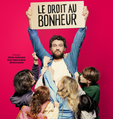 OLIVIER DE BENOIST - NOUVEAU SPECTACLE : LE DROIT AU BONHEUR 