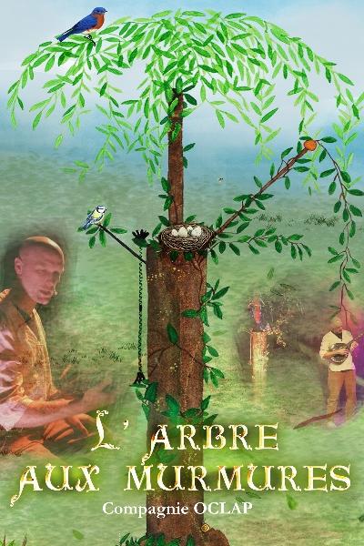 L'ARBRE AUX MURMURES - Spectacle jeune public – Conte musical et cirque