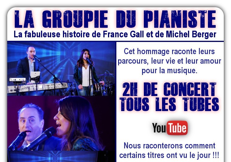  Tribute France Gall, Michel Berger ! Revivre leurs plus grands tubes en live!